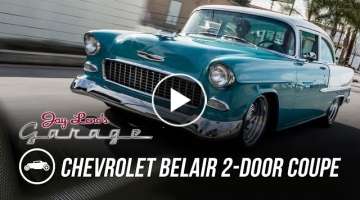 1955 Chevrolet Belair 2-Door Coupe - Jay Leno's Garage